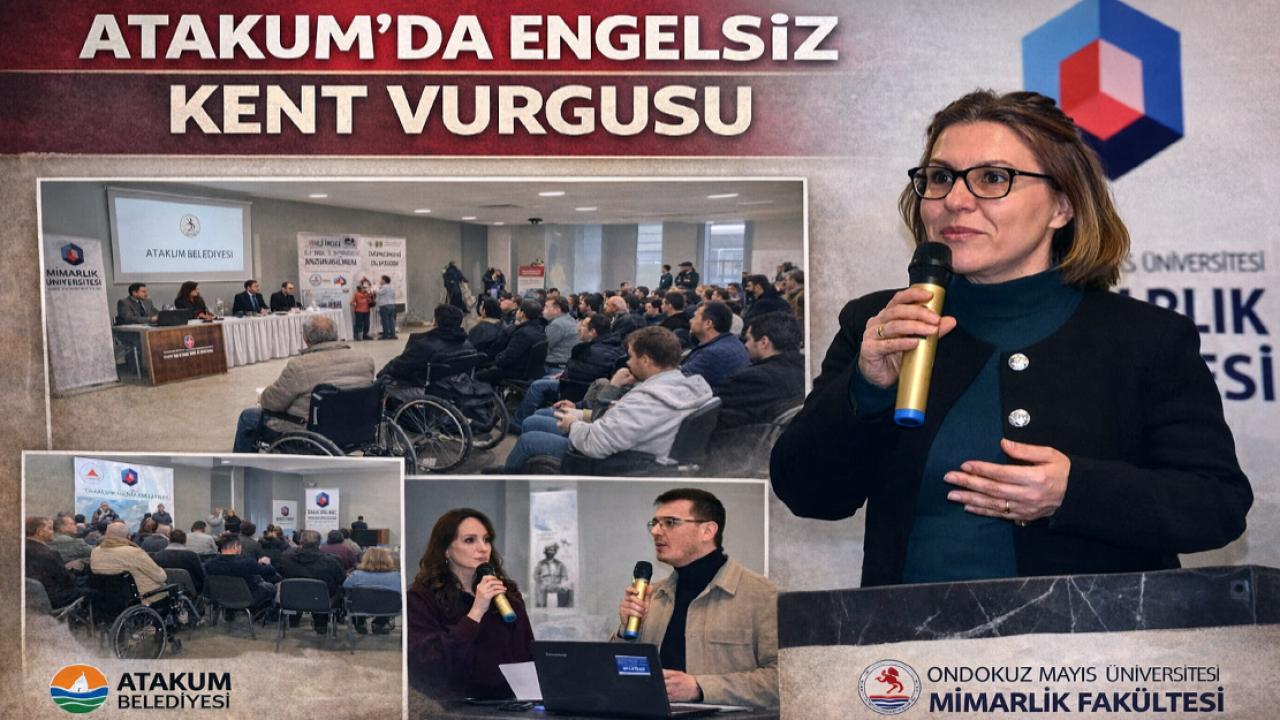 Atakum’da Engelsiz Yaşam Atölyesi: Erişilebilir Kent Vurgusu