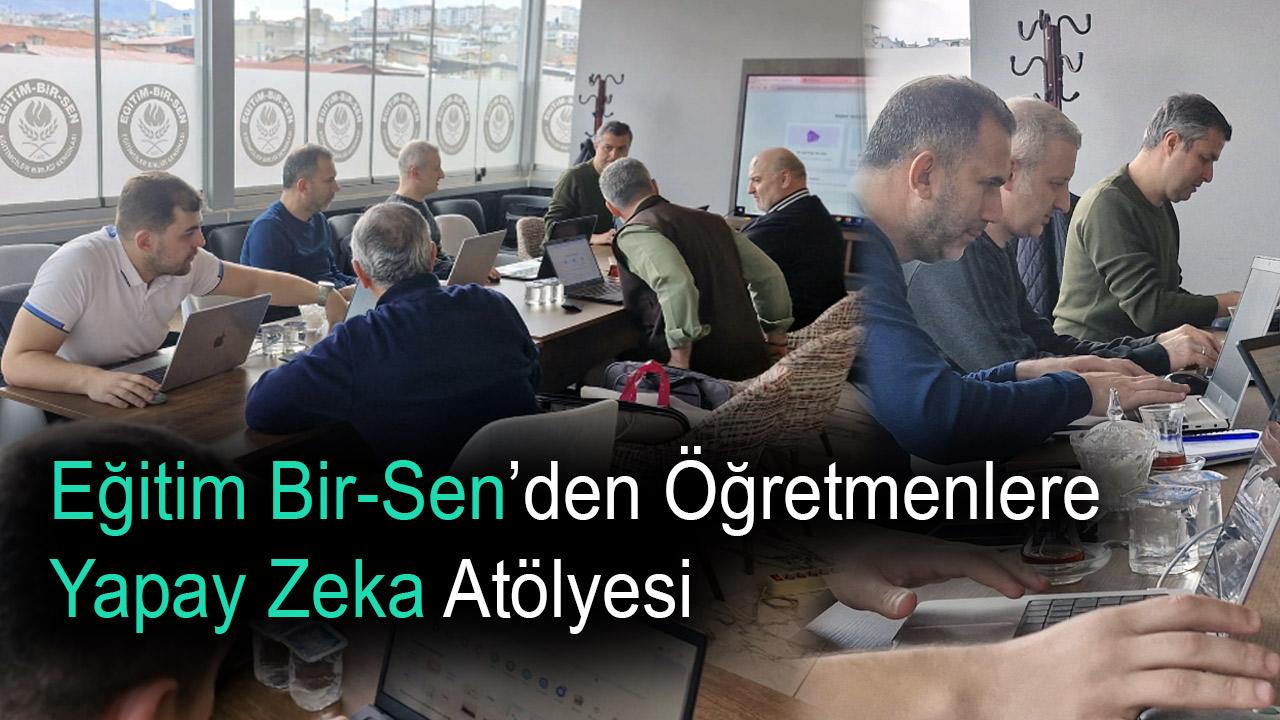 Eğitim Bir-Sen’den Öğretmenlere Yapay Zeka Atölyesi