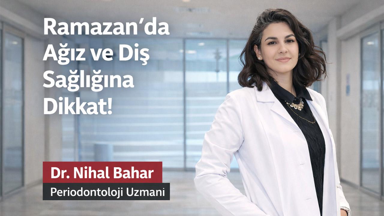Ramazan’da Sahur ve İftar Sonrası Diş Uyarısı!