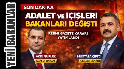 Resmi Gazete’de Gece Yarısı Kararı: Adalet ve İçişleri Bakanları Değişti