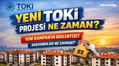 Yeni TOKİ Projesi Ne Zaman? Gözler Yeni Sosyal Konut Hamlesinde