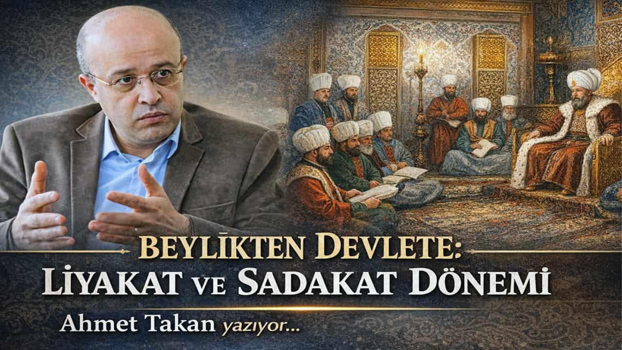 Yeniçağ Gazetesi Yazarı Ahmet Takan’dan Dikkat Çeken Liyakat Yazısı