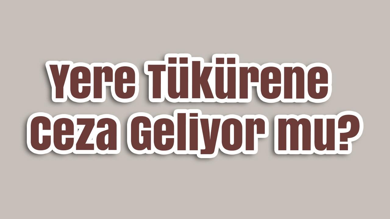 ‘Yere Tükürene Ceza Geliyor mu?’ Uzmanlar ve Vatandaş Aynı Noktada Buluştu