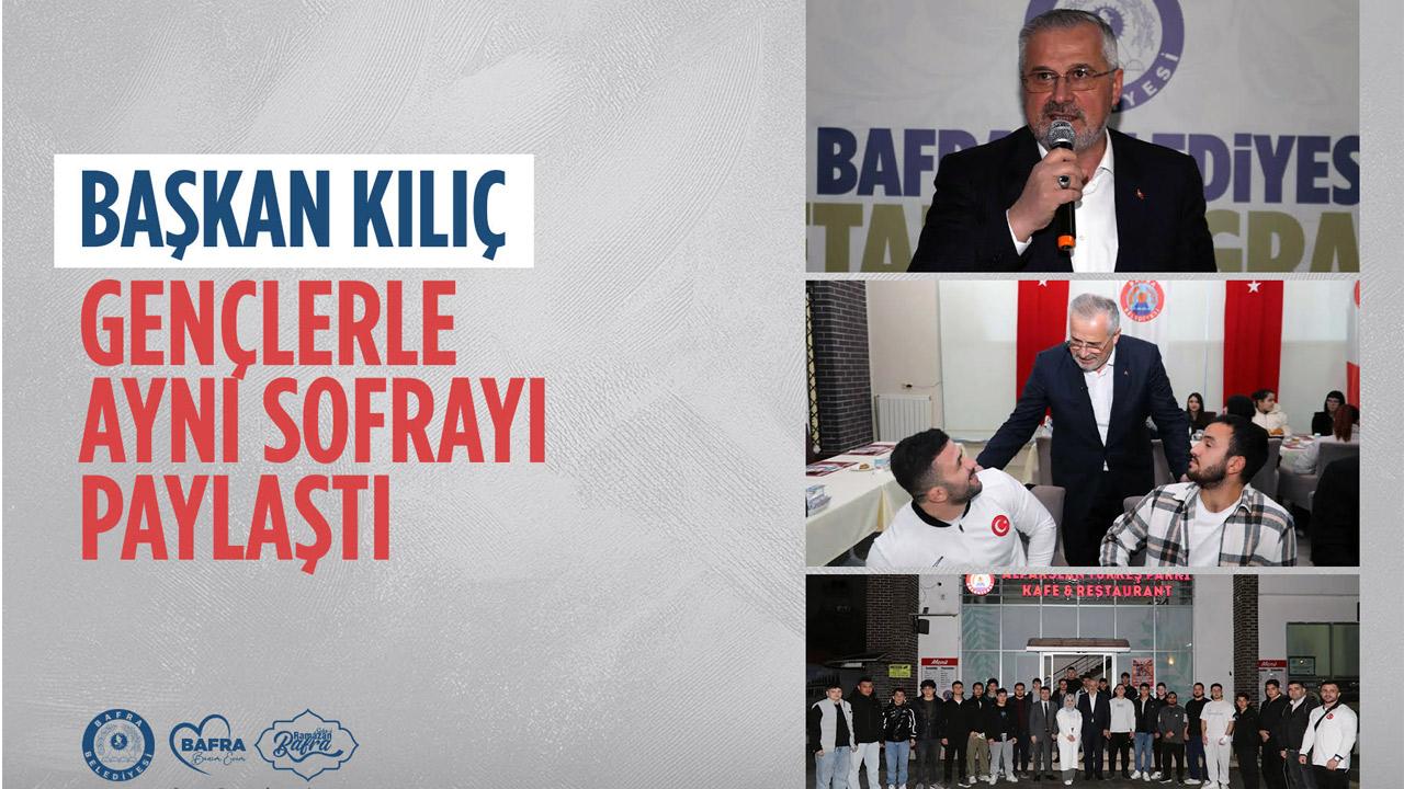 Bafra’da Ramazan Buluşması: Başkan Kılıç Gençlerle Aynı Sofrada