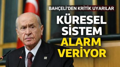 Bahçeli: Dünya Alarm Veriyor, Türkiye Kritik Süreçte