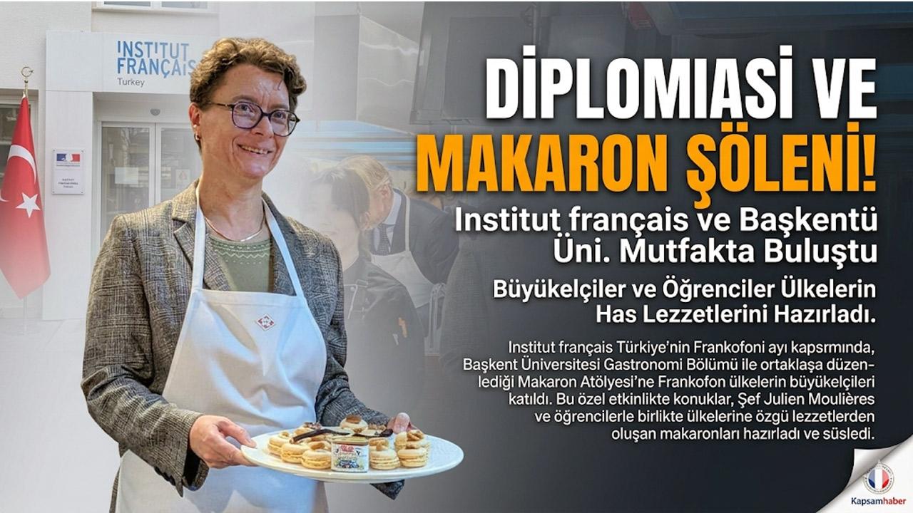 Başkent’te Diplomasi ve Lezzet Buluşması: Büyükelçiler Makaron Tezgâhının Başına Geçti
