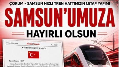 Çorum–Samsun Hızlı Tren Hattında İlk Etap Başladı