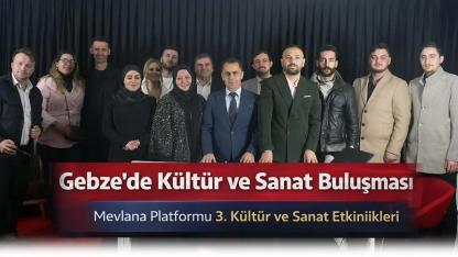 Gebze’de Kültür ve Sanat Buluşması: Mevlana Platformu’ndan Önemli Etkinlik