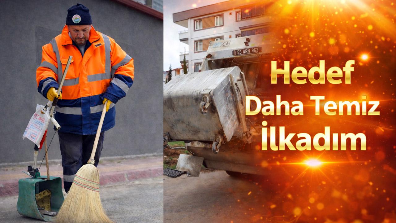 İlkadım’da dikkat çeken temizlik hamlesi: İlçe genelinde seferberlik