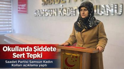 Saadet Partisi Samsun Kadın Kolları’ndan Okullardaki Şiddete Tepki