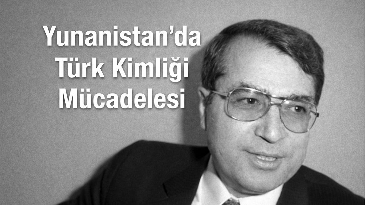Sadık Ahmet Kimdir? Yunanistan’da Türk Azınlığın Mücadeleci Sesi