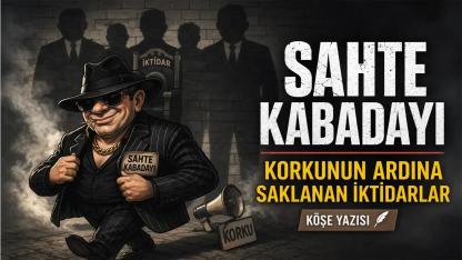 Sahte Kabadayı: Korkunun Ardına Saklanan İktidarlar