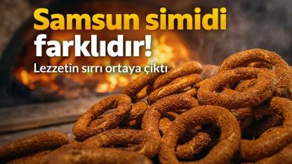 Samsun simidi neden farklı? İşte lezzetin sırrı