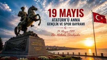 19 Mayıs 1919: Türk Milletinin Kaderini Değiştiren Kutlu Gün