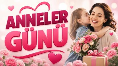 Anneler Günü Hediyesi Ne Alınır? 2026 Sürpriz Hediye Fikirler