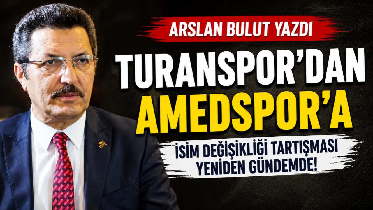 Arslan Bulut’tan Dikkat Çeken Yazı: Turanspor’dan Amedspor’a Uzanan Süreç