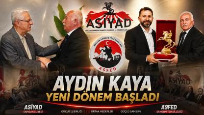 ASİYAD Samsun’da Yeni Süreç: Görev Aydın Kaya’ya Emanet
