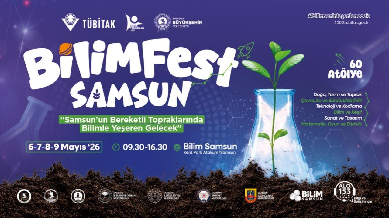 BİLİMFEST Samsun’da Başlıyor: Bilimle Dolu 4 Gün