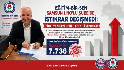 Eğitim-Bir-Sen Samsun 1 Nolu Şube’de İstikrar Sürdü: Yine Genel Yetkili Sendika