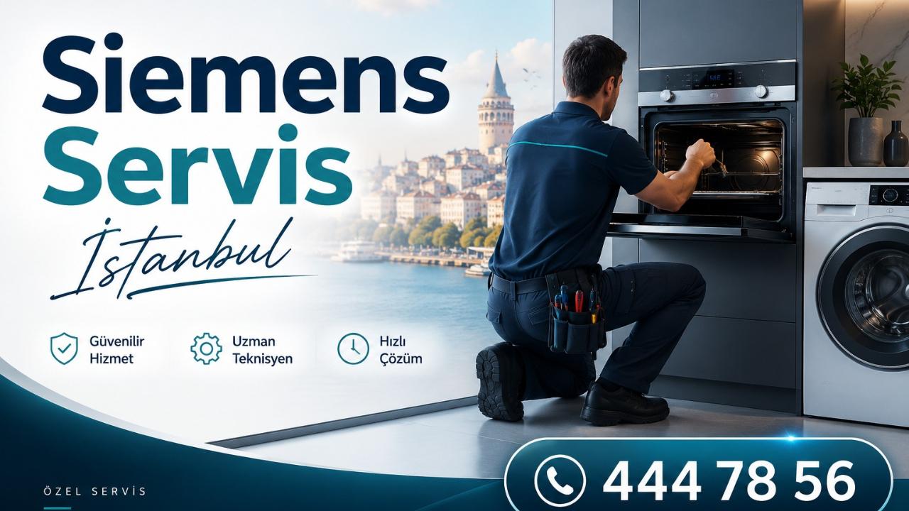 İstanbul’un Her Noktasında Güven Veren Çözüm: Siemens Servis İstanbul ile Profesyonel Beyaz Eşya Desteği