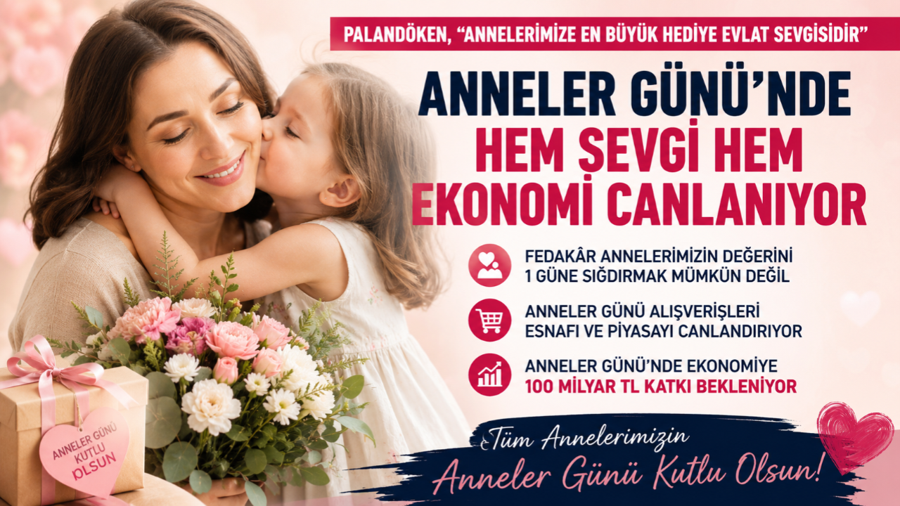 Palandöken: Anneler Günü’nde En Büyük Hediye Sevgi ve İlgi