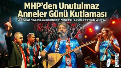Samsun'da Tarihi Gece: MHP'den Unutulmaz Anneler Günü Konseri