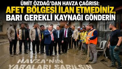 Ümit Özdağ’dan Havza Çağrısı: Afet Bölgesi İlan Etmediniz, Bari Gerekli Kaynağı Gönderin