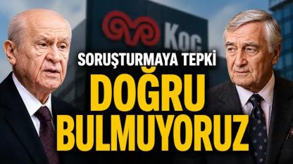 Bahçeli'den Rahmi Koç Soruşturmasına Tepki: Doğru Bulmuyoruz