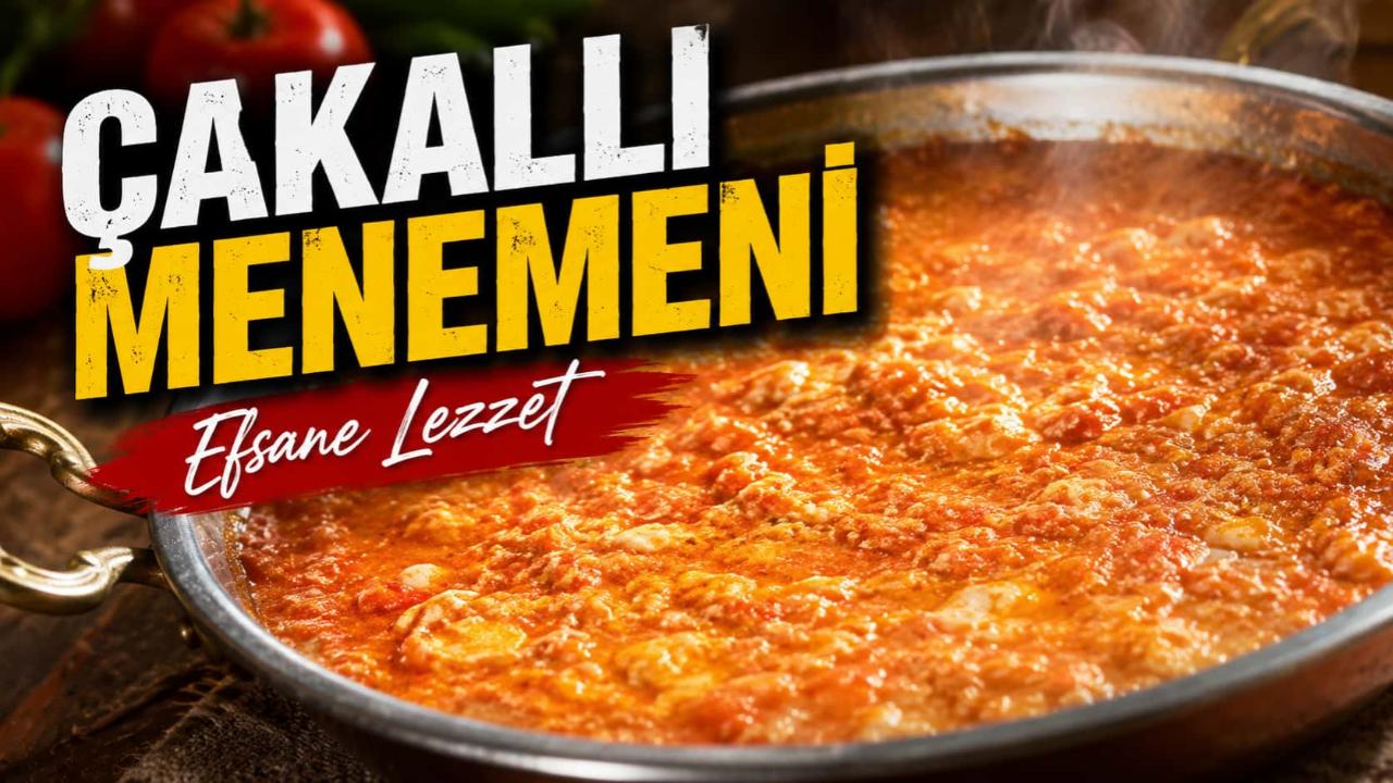 Samsun'un Lezzet Durağı Çakallı: Menemeni Neden Bu Kadar Meşhur?