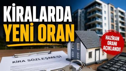 Haziran Ayı Kira Zammı Netleşti: Kiracılar ve Ev Sahipleri İçin Yeni Dönem
