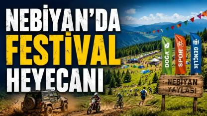 Nebiyan’da 3 Günlük Festival Heyecanı Başlıyor