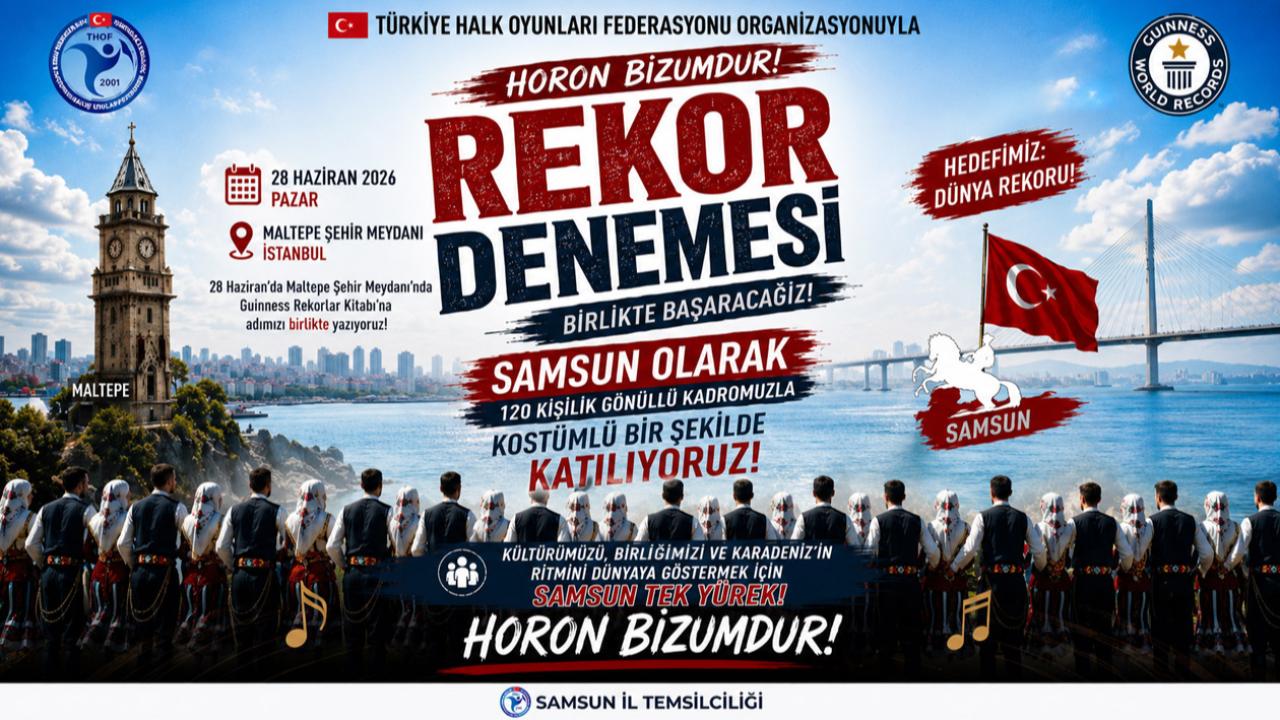 Horon İçin Dünya Rekoru Hedefi: Samsun 120 Kişilik Kadroyla Maltepe’ye Gidiyor