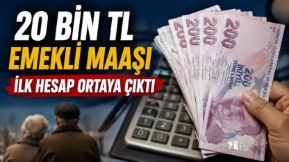 20 Bin TL Maaş Alan Emekli Ne Kadar Alacak? Zamlı Maaş Hesabı Belli Oldu