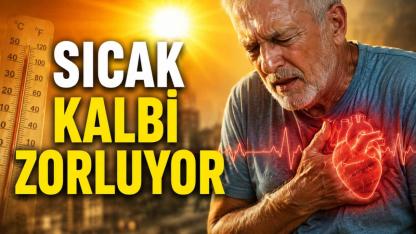 Aşırı Sıcaklarda Kalbiniz Alarm Verebilir! Uzmandan Hayati Uyarılar
