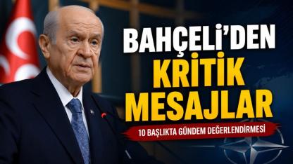 Bahçeli'den Ankara Zirvesi Mesajı: "Türkiye Yeni Dönemin Kurucu Aktörüdür"