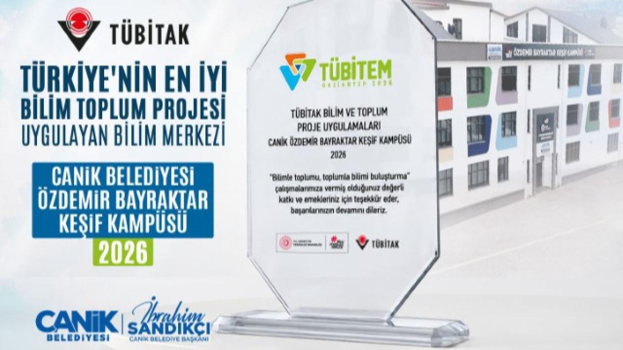 Canik Bilim Merkezi Türkiye'nin En İyisi Nasıl Seçildi?