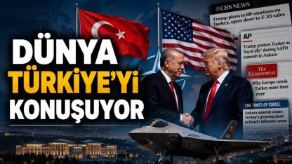 Dünya Basını Ankara Zirvesini Konuşuyor: Trump'ın Türkiye Mesajları Manşetlerde