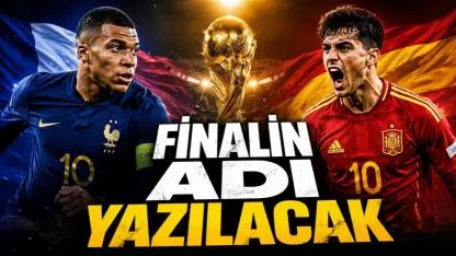 Dünya Kupası'nda Dev Kapışma: Fransa ile İspanya Final Biletini Arıyor