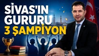 İYİ Partili Karasu: Sivas'ın Gururu Olan 3 Öğrenciyi Kutladı
