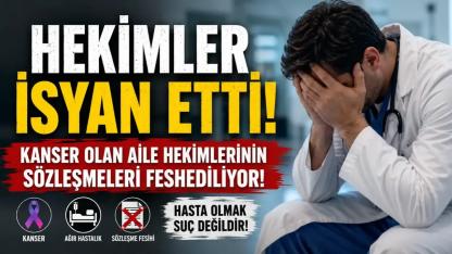 Aile Hekimlerinden Sert Tepki: "Kanser Olan Hekim İşinden Ediliyor"