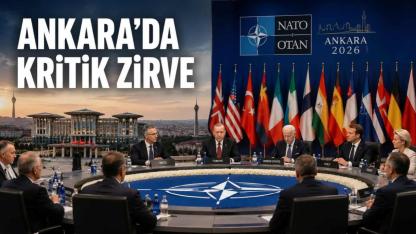NATO Zirvesi Ankara'da Başladı: Gözler Kritik Kararlarda