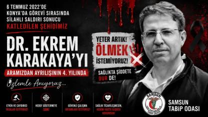 Samsun Tabip Odası'ndan Dr. Ekrem Karakaya Mesajı: "Yeter Artık, Ölmek İstemiyoruz"