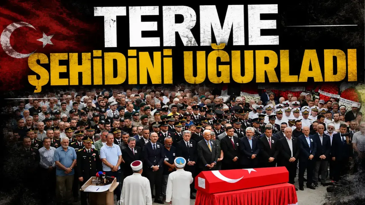 Şehit Mehmet Demirbaş Son Yolculuğuna Terme'de Uğurlandı